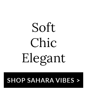 Shop sahara vibes >